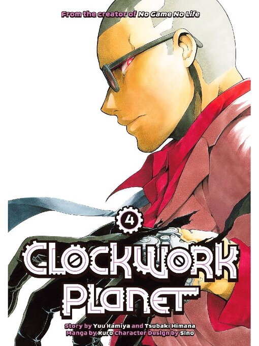 Title details for Clockwork Planet, Volume 4 by By YUU KAMIYA and KURO - Available